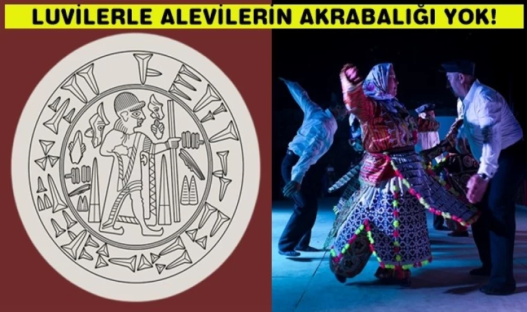 Luvi Araştırmaları Vakfı: Aleviler ve Luviler arasında bağ olması mümkün değil!