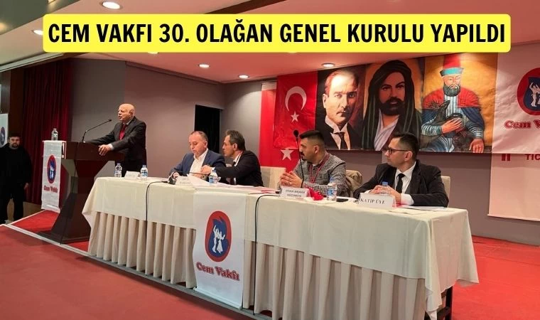 Cem Vakfı 30. Olağan Genel Kurulu yapıldı