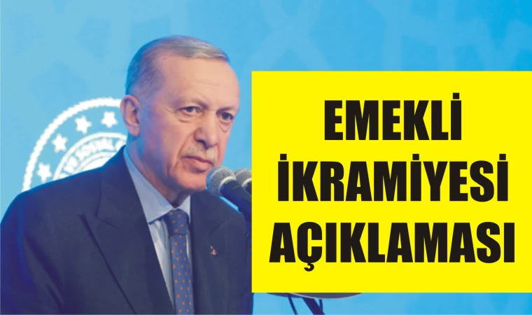 Cumhurbaşkanı Erdoğan'dan emekli ikramiyesi açıklaması