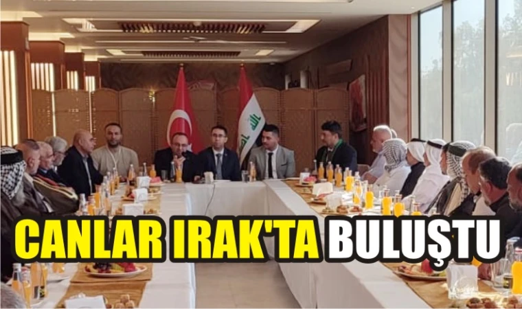 Canlar bu kez Irak'ta buluştu