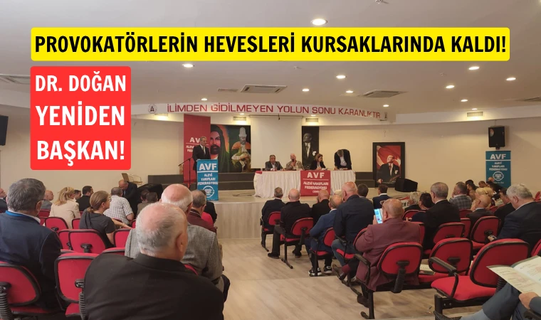 AVF genel kurulunda Dr. Doğan güven tazeledi