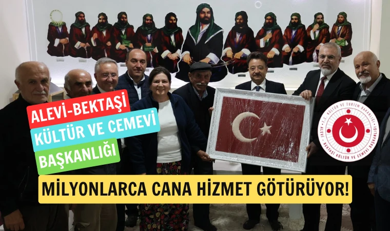 Alevi-Bektaşi Kültür ve Cemevi Başkanlığı yüz binlerce canla temas etti