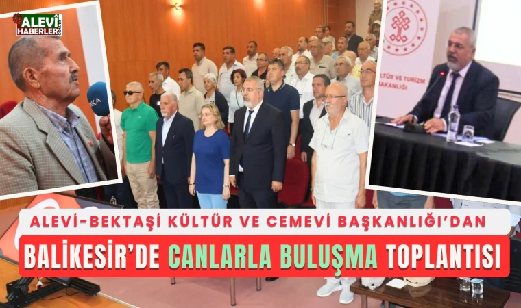 Balıkesir’de Canlarla Buluşma Toplantısı
