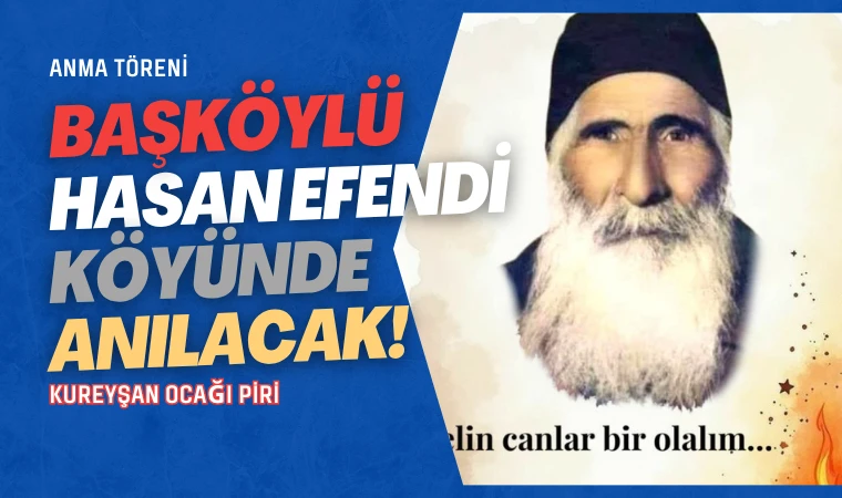 Başköylü Hasan Efendi anılacak