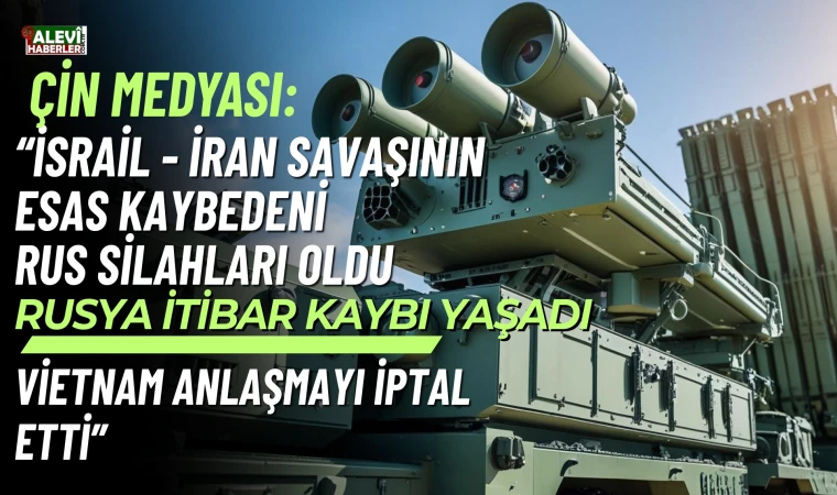Çin basını: Rus silahları modern çağa ayak uyduramıyor