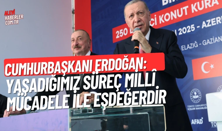 Cumhurbaşkanı Erdoğan ve İlham Aliyev, Kahramanmaraş'taydı