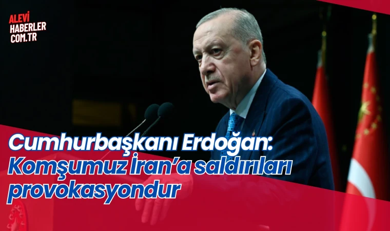 Cumhurbaşkanı Erdoğan'dan İsrail'in İran'a saldırısı üzerine açıklama