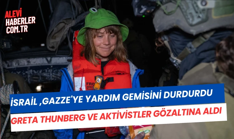 İsrail Güçleri, Gazze'ye yardım gemisini durdurdu