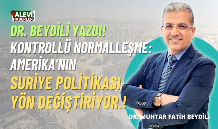 Muhtar Fatih Beydili yazdı: ABD’nin Suriye politikasında yeni dönem