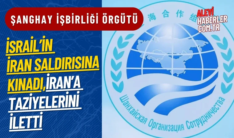 Şanghay İşbirliği Örgütü, İran'a yönelik saldırıları kınadı