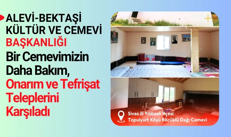 Topulyurt Köyü’ndeki cemevinin bakım, onarım ve tefrişat işlemleri yapıldı