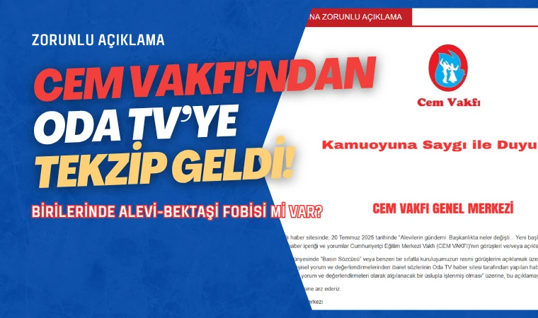 CEM VAKFI: Oda TV haberi görüşümüzü yansıtmıyor