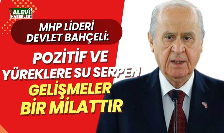 Devlet Bahçeli'den “PKK’nın Silahları Teslimiyle” ilgili yaptığı açıklama