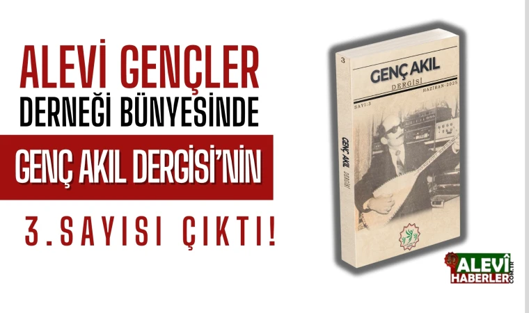 Genç Akıl Dergisi’nin 3. Sayısı Çıktı!
