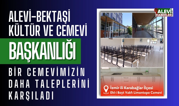 İzmir'deki Ehl-i Beyt Vakfı Limontepe Cemevi'nin talepleri karşılandı
