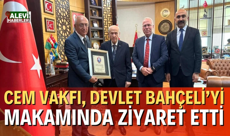 MHP Lideri Bahçeli, Cem Vakfı heyetini ağırladı