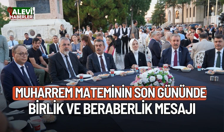 Muharrem mateminin son gününde birlik ve beraberlik mesajı