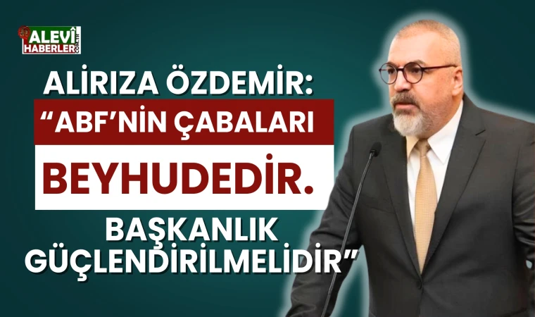 Alirıza Özdemir’den sert eleştiri: Eylemler beyhudedir