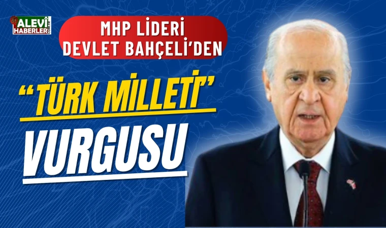 Devlet Bahçeli: Yaşayan görecektir, Türkiye ve Türk milleti ölmeyecektir