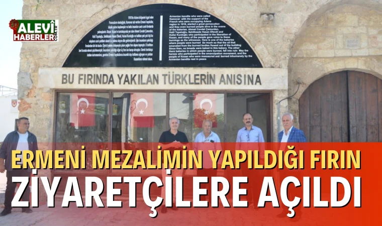 Ermeni mezalimin yapıldığı fırın ziyaretçilere açıldı