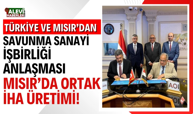 Mısır ve Türkiye Arasında Savunma İş Birliği: Mısır'da Ortak İHA Üretimi !