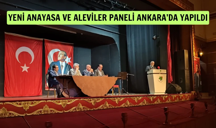 Ankara’da Yeni Anayasa ve Aleviler paneli yapıldı