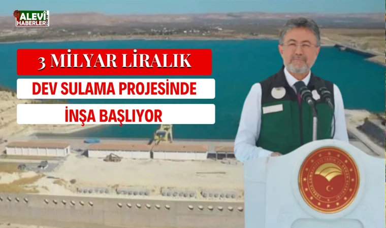 Bakan Yumaklı duyurdu: 3 milyar liralık dev sulama projesinde inşa başlıyor