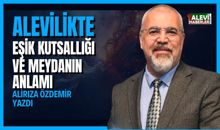 Alirıza Özdemir yazdı: Meydan nedir? Ne işe yarar?