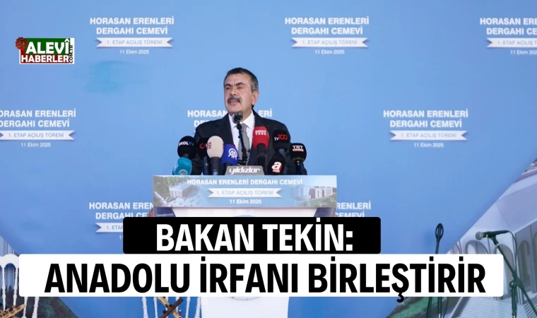 Bakan Tekin, Horasan Erenleri Dergâhı Cemevi’nin açılış törenine katıldı