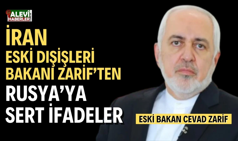 Cevad Zarif: Rusya, İran'ın dünyayla normal ilişkiler kurmasını engelliyor