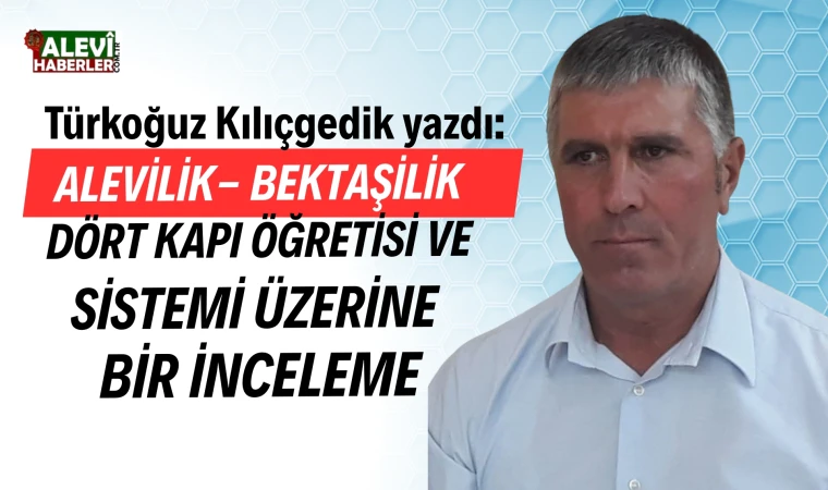 Türkoğuz Kılıçgedik yazdı: Alevilik nedir?