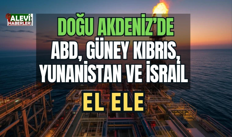 ABD, Güney Kıbrıs, Yunanistan ve İsrail, Doğu Akdeniz için bir araya geldi