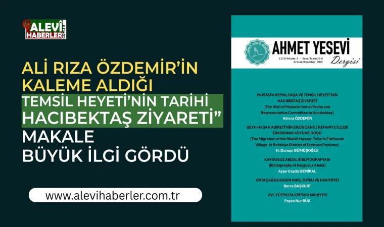 Milli Mücadele’nin kilit taşı: Temsil Heyeti’nin tarihi Hacıbektaş ziyareti