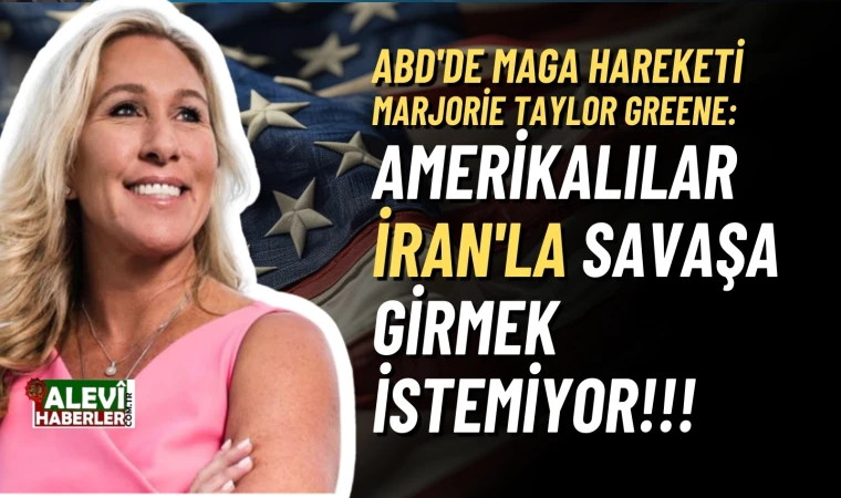 ABD'de MAGA Hareketi İran Savaşına isyan ediyor: Marjorie Taylor Greene öncü rolünde