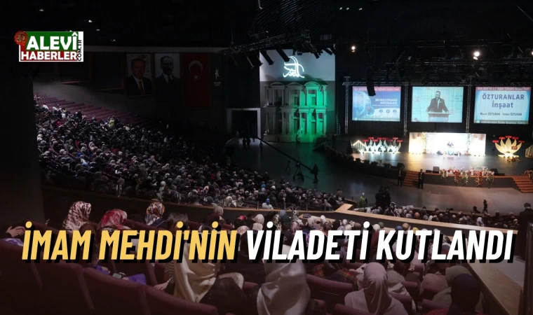 İmam Mehdi'nin viladeti kutlandı