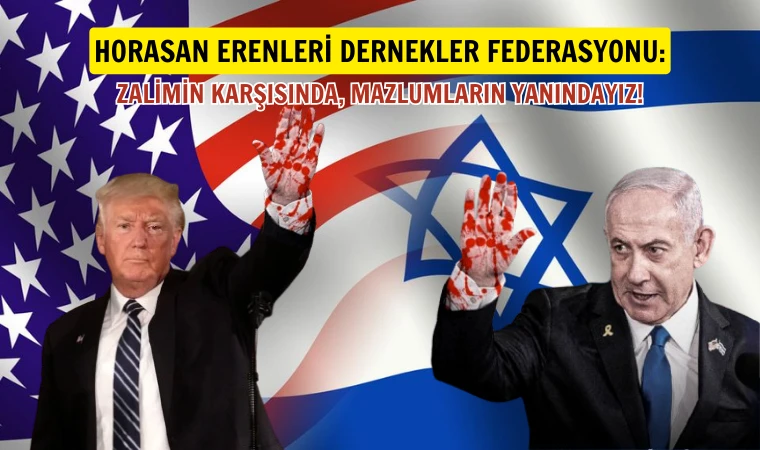 Horasan Erenleri: Zalimin karşısında, mazlumların yanındayız!