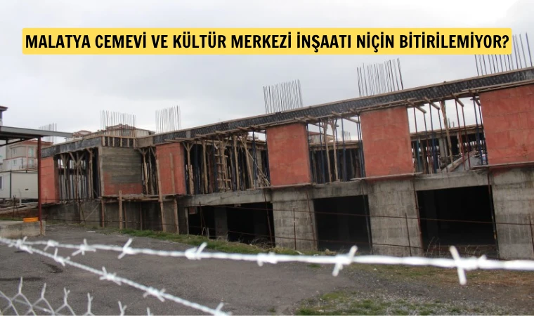 Malatya Cem Evi Kültür Merkezi inşaatı 3 yıldır bitmiyor!