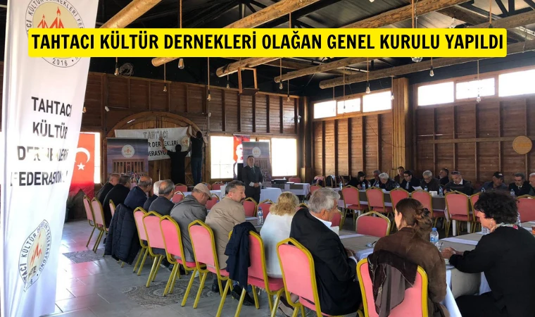 Tahtacı Kültür Dernekleri Federasyonu’nda Yolcu Bilginç yeniden başkan!