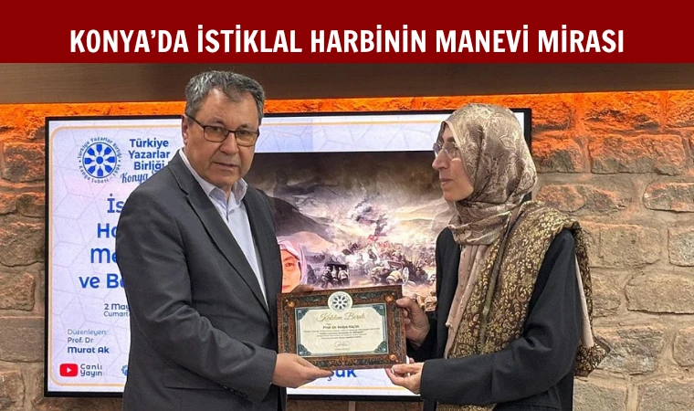 Konya'da "İstiklal Harbinde Mevleviler ve Bektaşiler" konferansı yapıldı