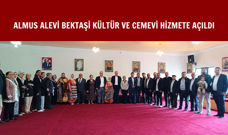 Almus Cemevi törenle hizmete açıldı