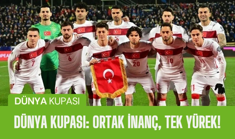 Ay-Yıldızlılar 2026 Dünya Kupasında sahneye çıkıyor