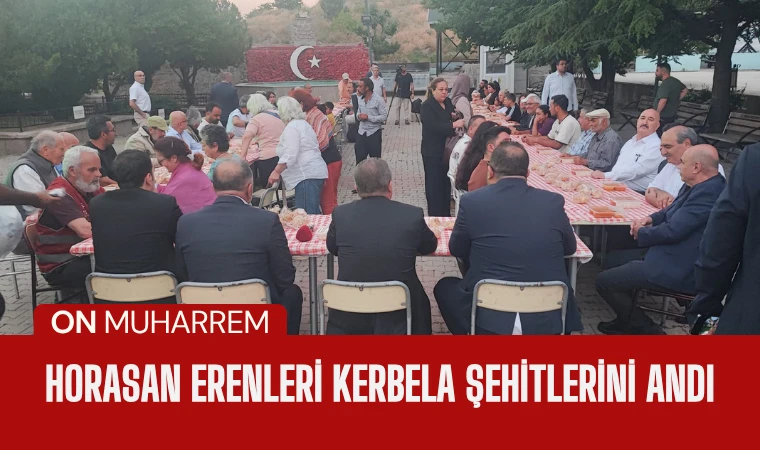 Horasan Erenleri'nden 10 Muharrem için anma programı