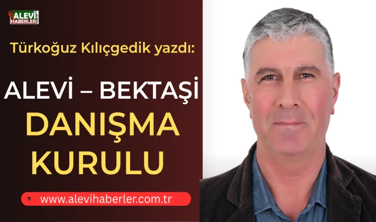 Alevi-Bektaşi Danışma Kurulu ve “Ulusal Birlik” tartışması: Dört Kapı Öğretisi önerisi