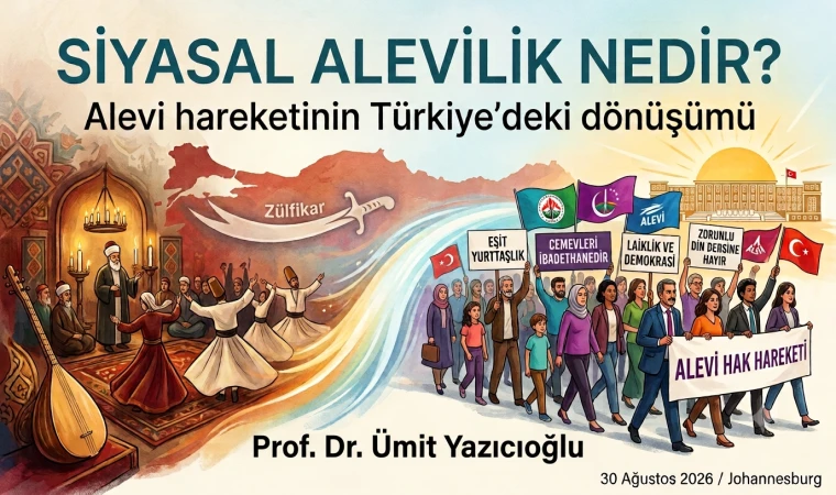 Siyasal Alevilik nedir? İnanç kimliğinden siyasal özneye: Alevi hareketinin Türkiye’deki dönüşümü