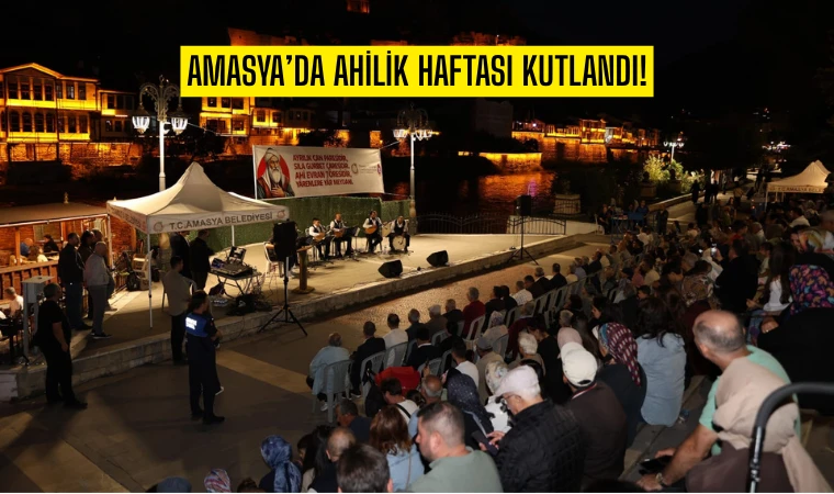 Amasya'da Ahilik Haftası kutlandı