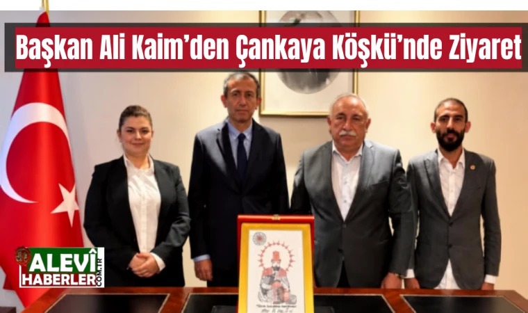 Başkan Ali Kaim’den Çankaya Köşkü’nde ziyaret