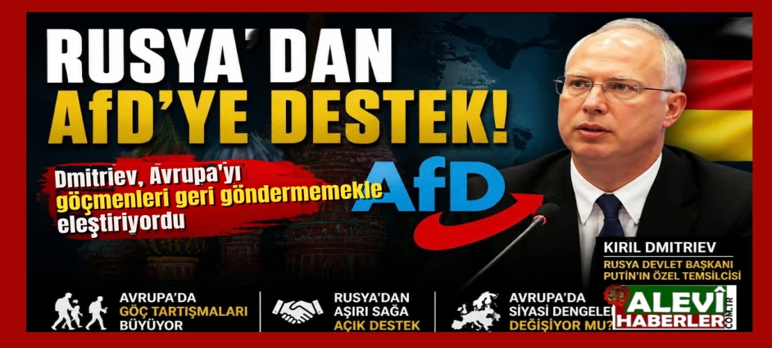 Kirill Dmitriev'den AfD'ye tam destek!