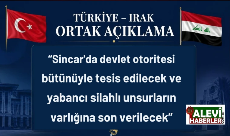 Türkiye ve Irak anlaştı!