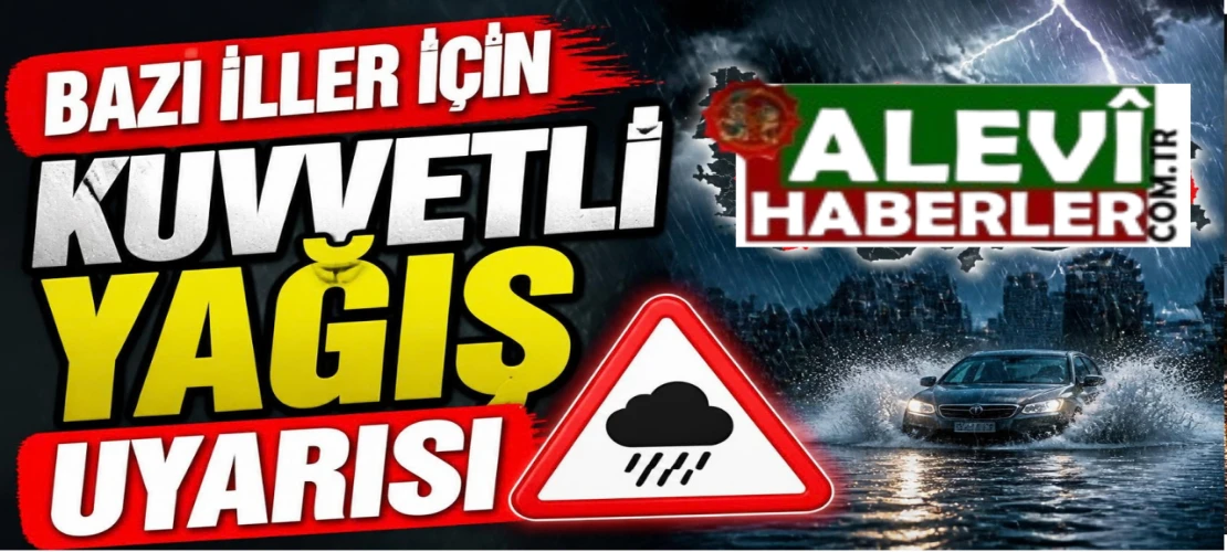 3 ilde kuvvetli yağış uyarısı