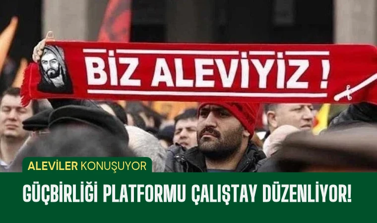 Güçbirliği Platformu’ndan “Aleviler Konuşuyor” Çalıştayı